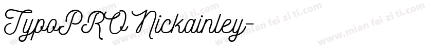 TypoPRO Nickainley字体转换